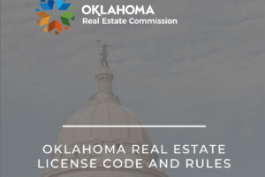 Oklahoma Real Estate License Code and Rules